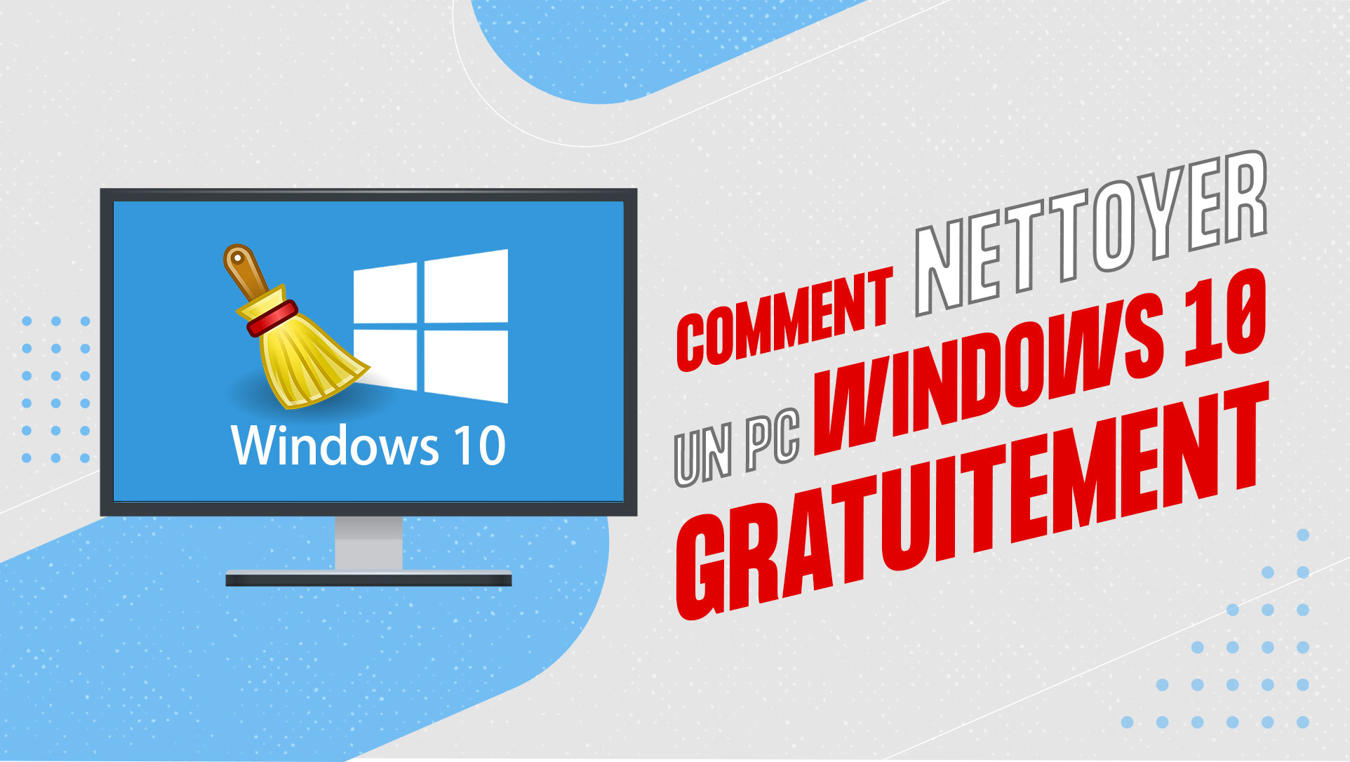 comment nettoyer un pc Windows 10 gratuitement