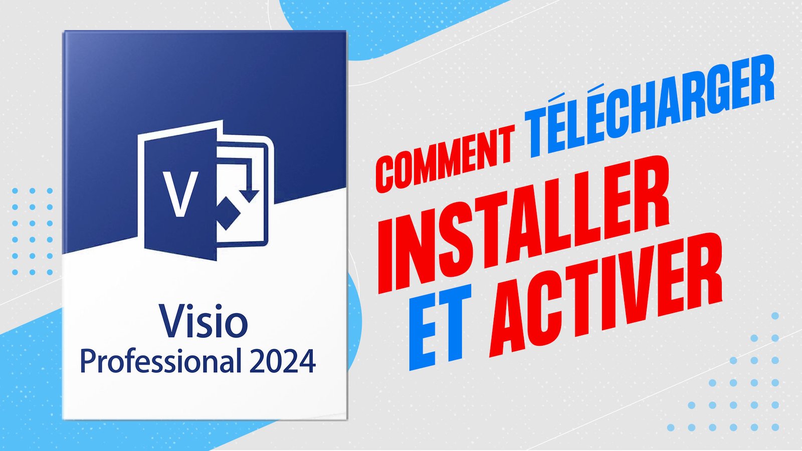 Comment télécharger, installer et activer Microsoft Visio Professionnel 2024